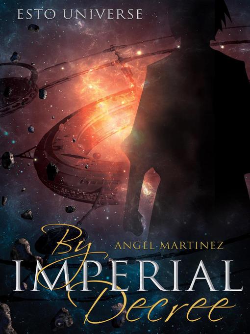 Title details for By Imperial Decree by angel martinez - Available